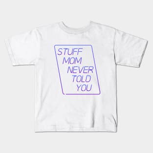 Stuff Mom Never Told You Logo Kids T-Shirt